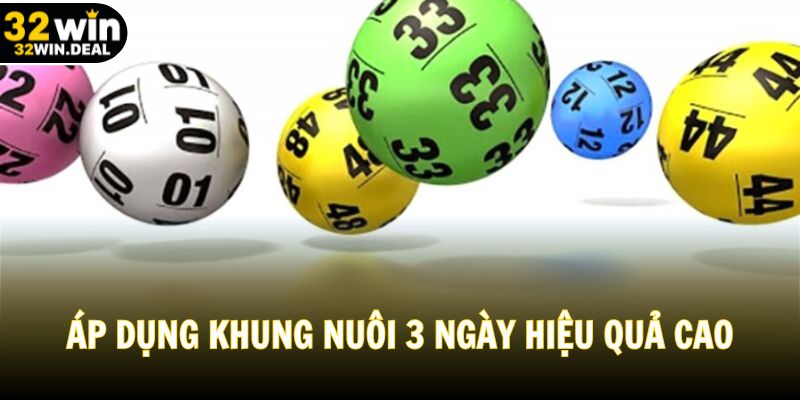 Áp dụng khung nuôi 3 ngày hiệu quả cao